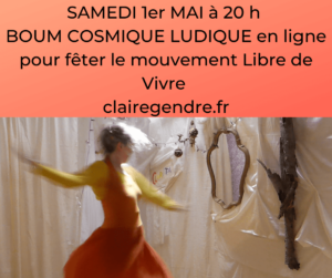 SAMEDI 1er MAI BOUM COSMIQUE LUDIQUE en ligne à 20 h clairegendre.fr