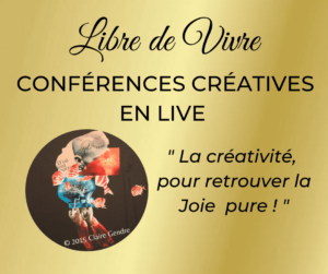 Conférence créative en live clairegendre.fr libérer sa puissance créative
